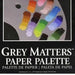 JACK RICHESON JACK RICHESON 9’’ (220mm) x 12’’ (305mm) Jack Richeson Grey Matters Paper Palette